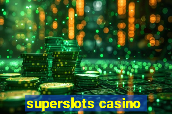 superslots casino