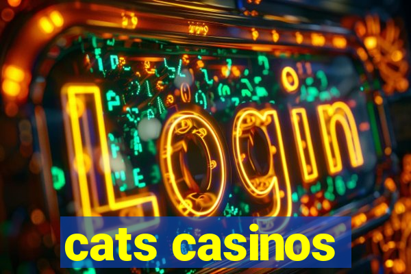 cats casinos