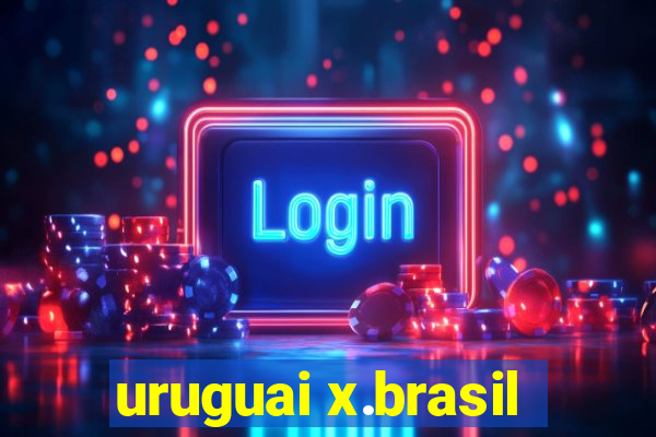 uruguai x.brasil