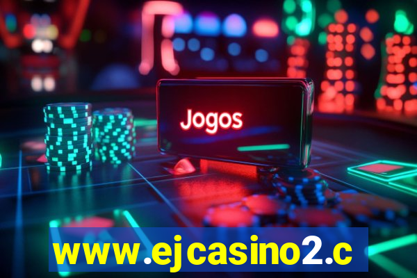 www.ejcasino2.com