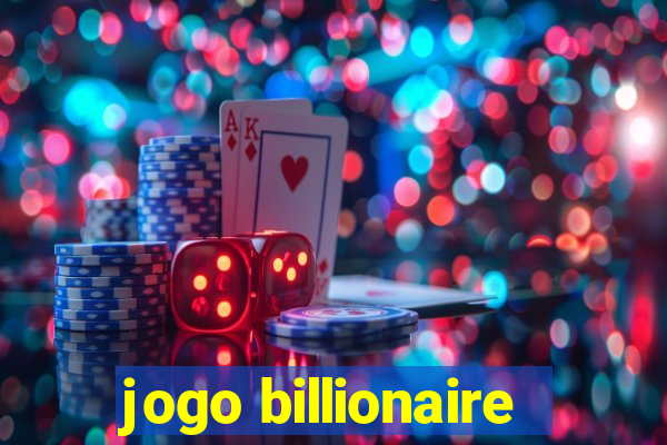 jogo billionaire