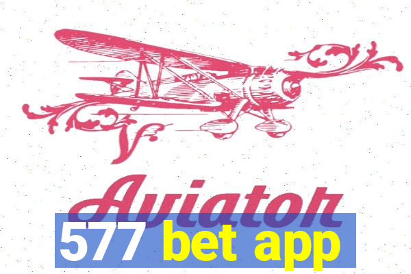 577 bet app