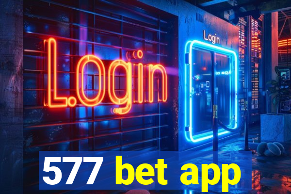 577 bet app