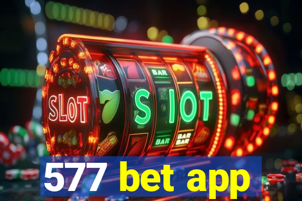 577 bet app