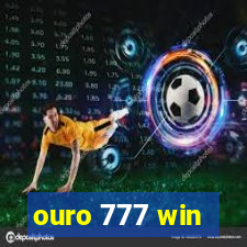 ouro 777 win