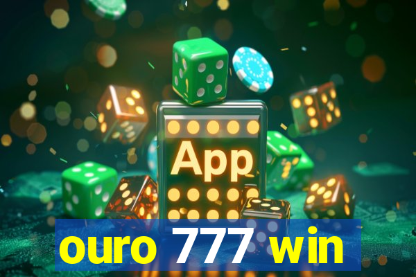 ouro 777 win