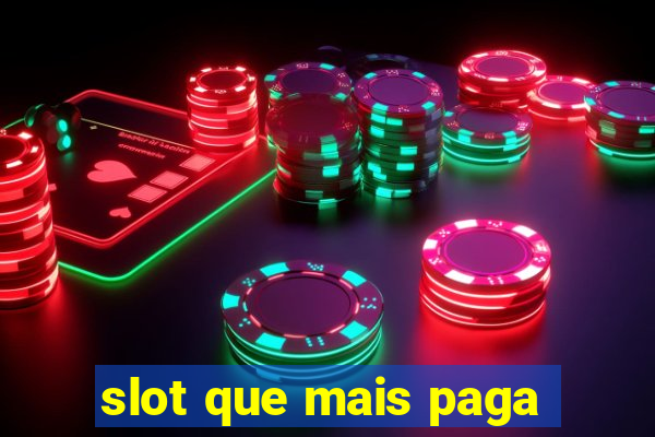 slot que mais paga