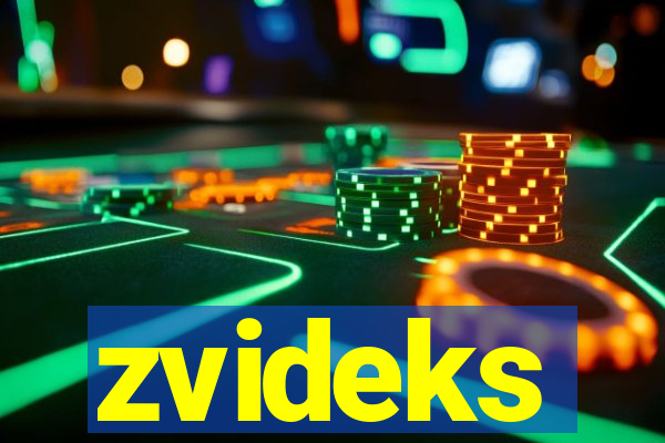 zvideks