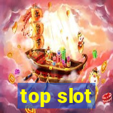 top slot