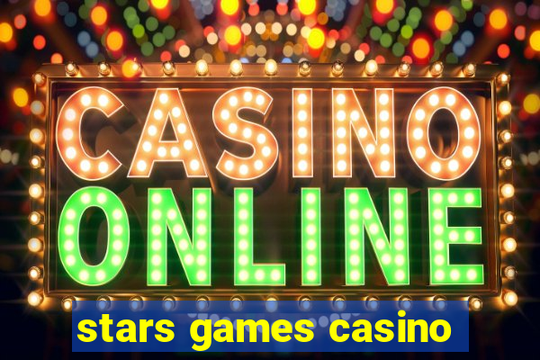 stars games casino