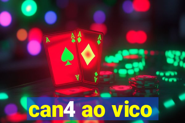 can4 ao vico