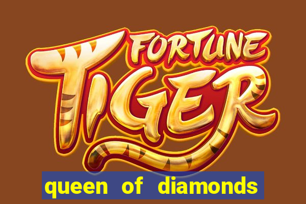 queen of diamonds 20 slot free play