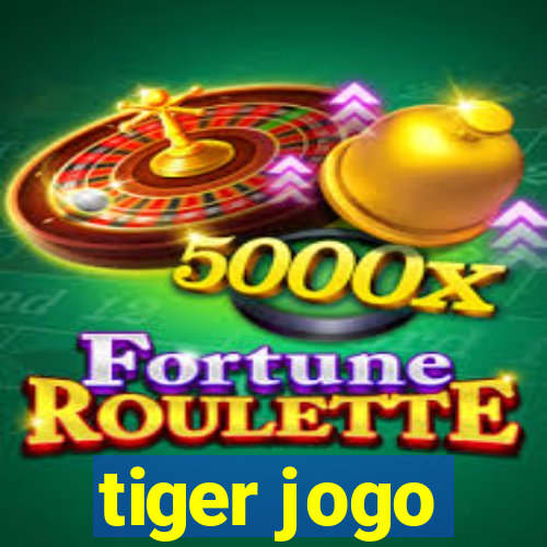 tiger jogo