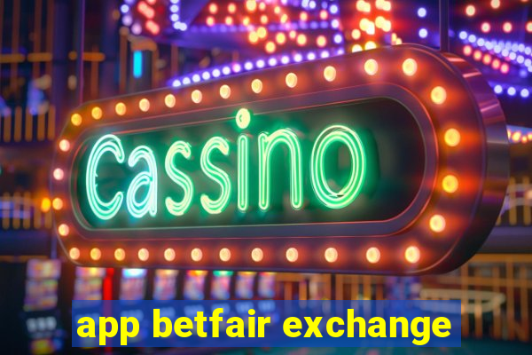 app betfair exchange