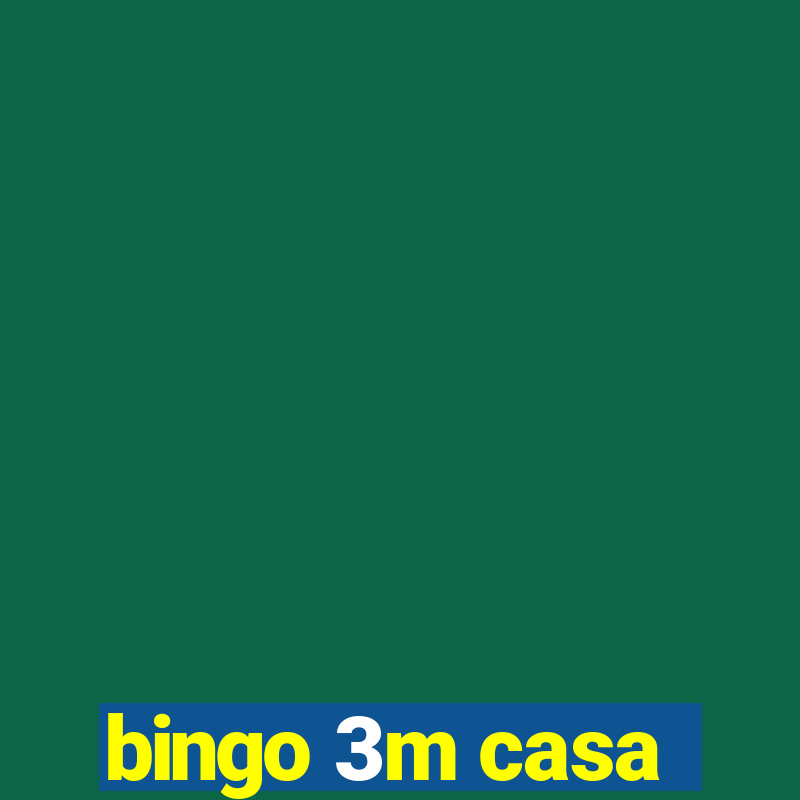 bingo 3m casa