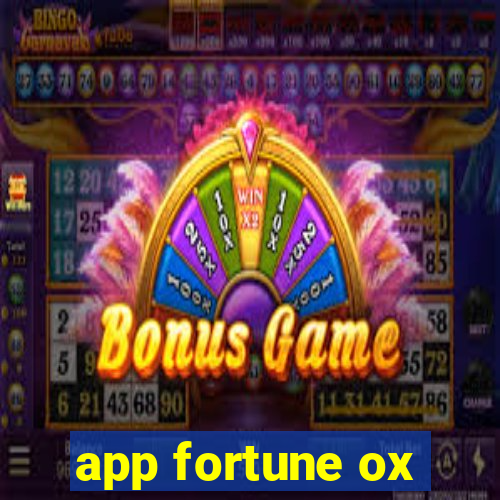 app fortune ox