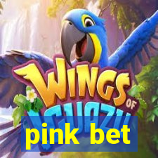 pink bet