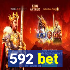 592 bet