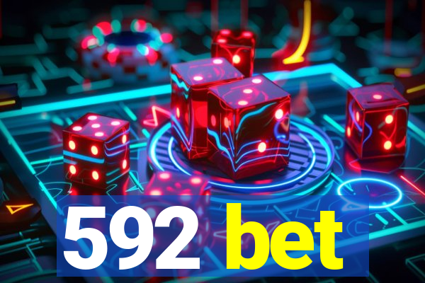 592 bet