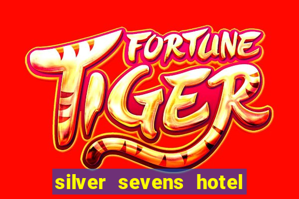 silver sevens hotel & casino