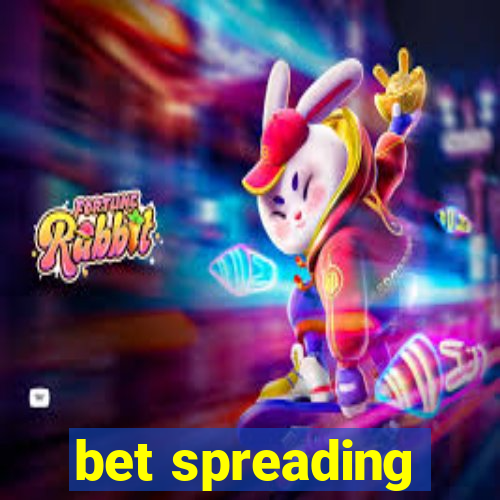 bet spreading