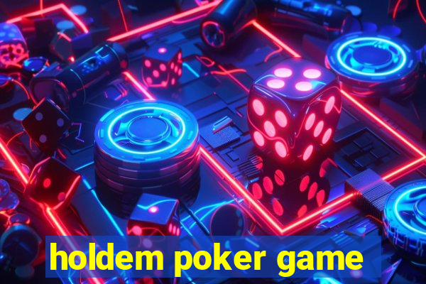 holdem poker game