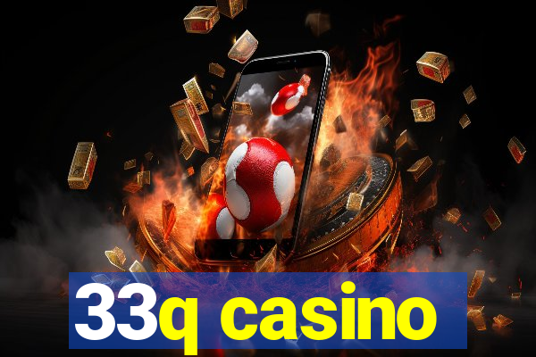 33q casino