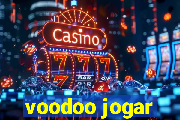 voodoo jogar