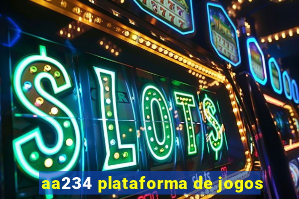 aa234 plataforma de jogos