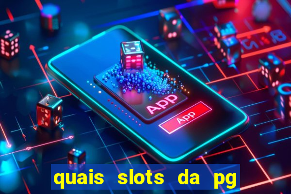 quais slots da pg est?o pagando agora