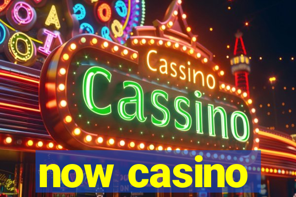 now casino