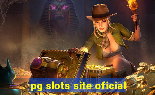 pg slots site oficial