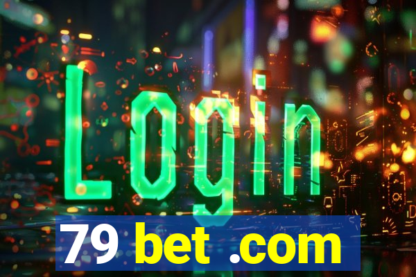 79 bet .com