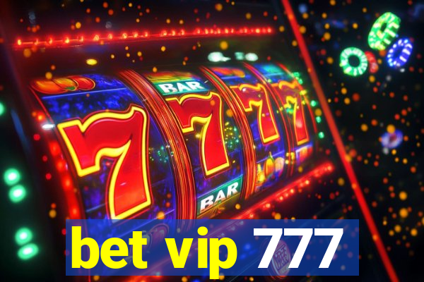 bet vip 777