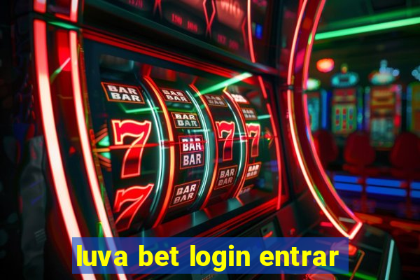 luva bet login entrar