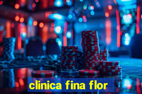 clinica fina flor