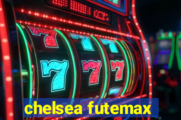 chelsea futemax