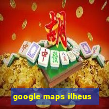 google maps ilheus