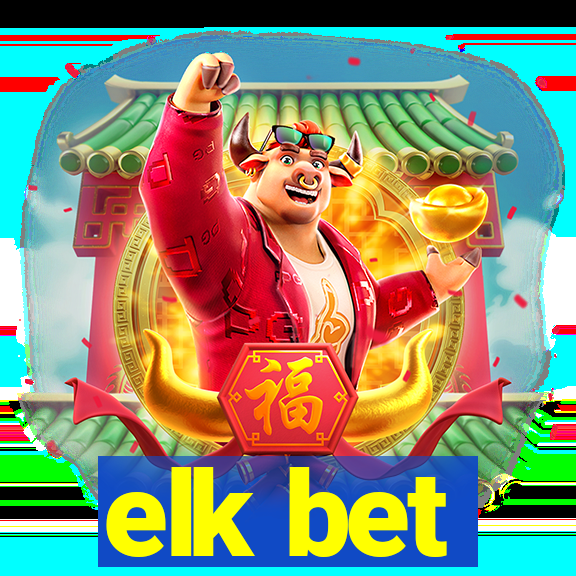 elk bet