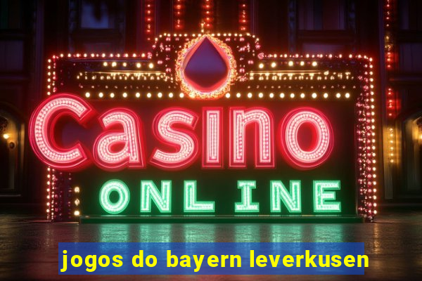 jogos do bayern leverkusen