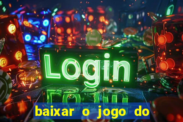 baixar o jogo do tigre original