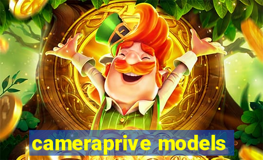 cameraprive models