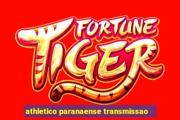 athletico paranaense transmissao