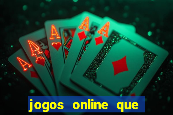 jogos online que pagam dinheiro de verdade