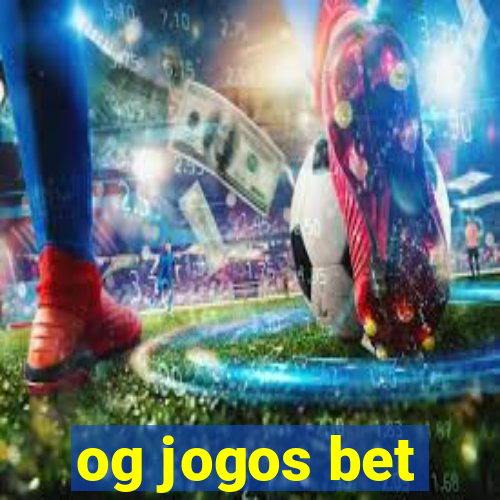 og jogos bet