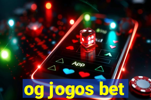 og jogos bet