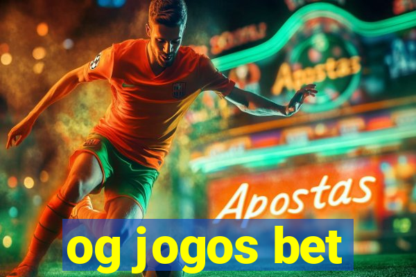 og jogos bet