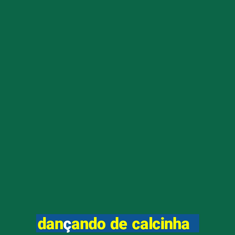 dançando de calcinha