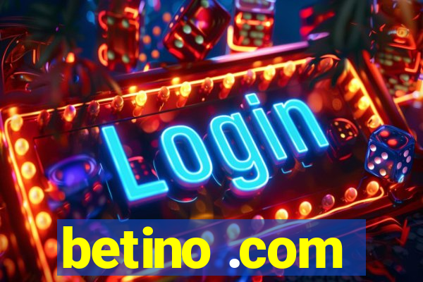 betino .com