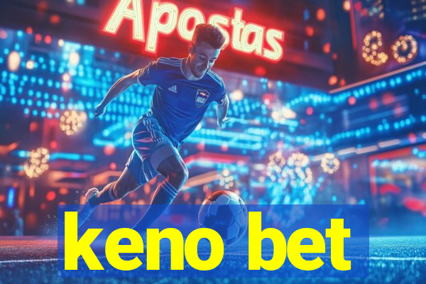 keno bet